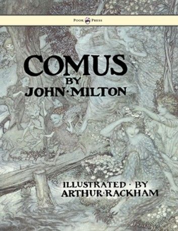 Comus - Illustrated by Arthur Rackham