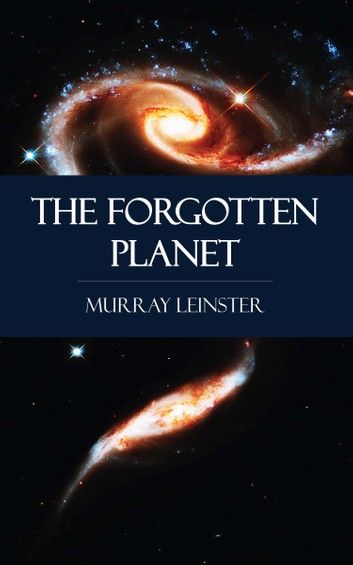 The Forgotten Planet