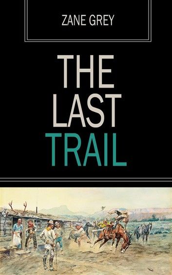 The Last Trail