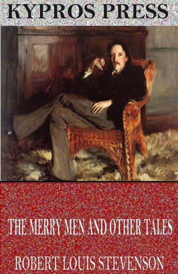 The Merry Men and Other Tales