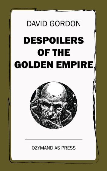 Despoilers of the Golden Empire