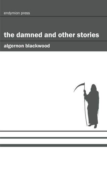 The Damned and Other Stories