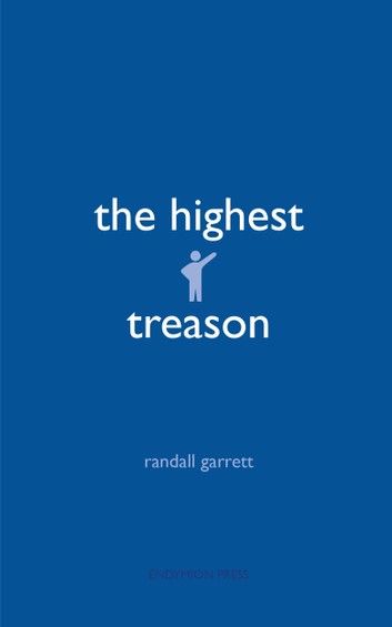 The Highest Treason