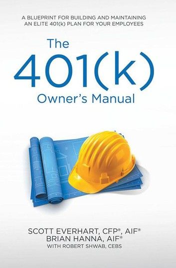 The 401(K) Owner’S Manual