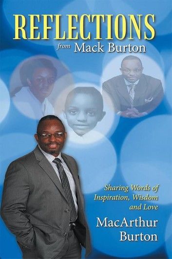 Reflections from Mack Burton