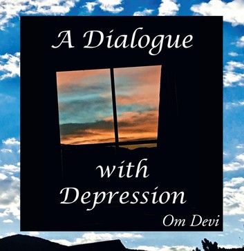 A Dialogue with Depression