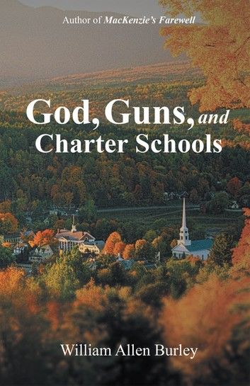 God, Guns, and Charter Schools