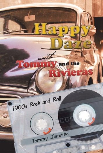 Happy Daze with Tommy and the Rivieras