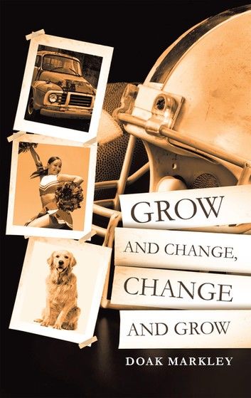 Grow and Change, Change and Grow