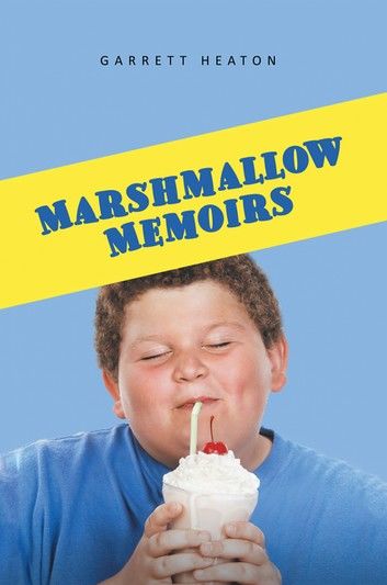 Marshmallow Memoirs