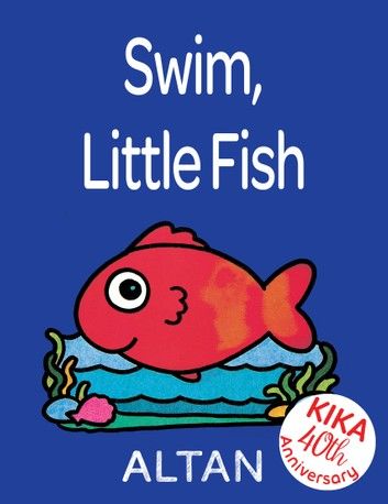 Swim, Little Fish