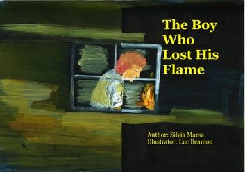 The Boy Who Lost His Flame