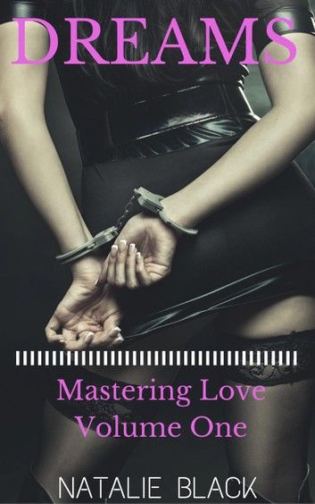 Dreams (Mastering Love – Volume One)