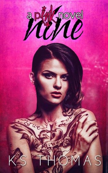 Nine (A Pink Novel, #1)