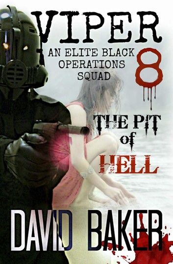 VIPER 8 - THE PIT OF HELL: An Elite \