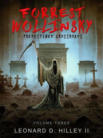 Forrest Wollinsky: Predestined Crossroads