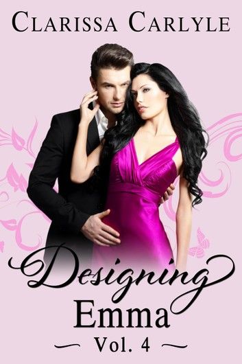Designing Emma (Volume 4): A Friends to Lovers Fashion Romance