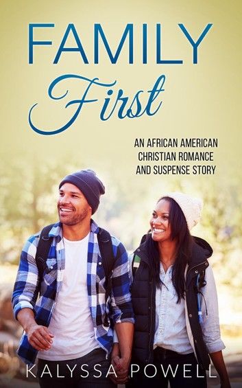Family First: An African American Christian Romance and Suspense Story