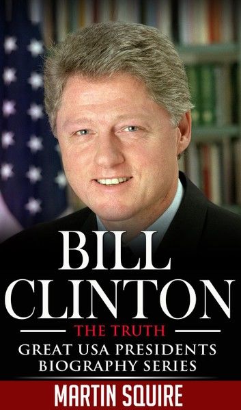 Bill Clinton - The Truth