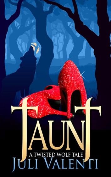 Taunt: A Twisted Wolf Tale