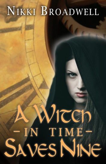 A Witch in Time Saves Nine