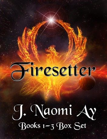 Firesetter Books 1-3 Box Set