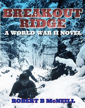 Breakout Ridge: a World War II novel