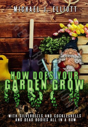 How Does Your Garden Grow
