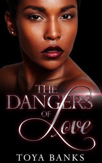 The Dangers Of Love
