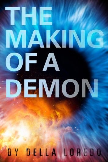 The Making of a Demon