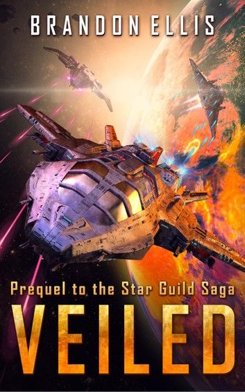 Veiled: Prequel to the Star Guild Saga