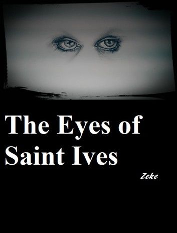 The Eyes of Saint Ives