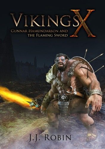 Vikings X - Gunnar Hamundarson And The Flaming Sword