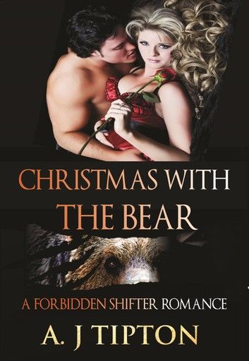 Christmas with the Bear: A Forbidden Shifter Romance