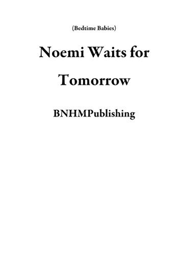 Noemi Waits For Tomorrow