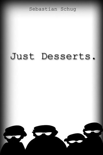 Just Desserts.