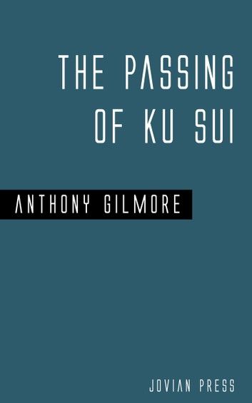 The Passing of Ku Sui