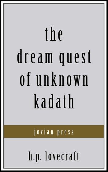 The Dream Quest of Unknown Kadath