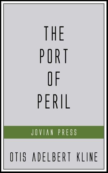 The Port of Peril