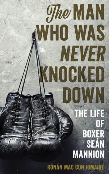 The Man Who Was Never Knocked Down