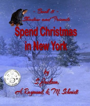 Shadow and Friends Spend Christmas In New York