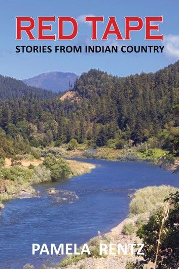 Red Tape Stories From Indian Country