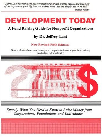 Development Today: A Fund Raising Guide For Non-profit Organizations