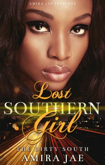 Lost Southern Girl- The Dirty South