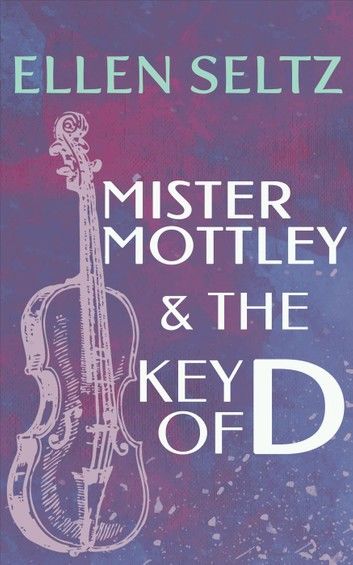 Mister Mottley and the Key of D