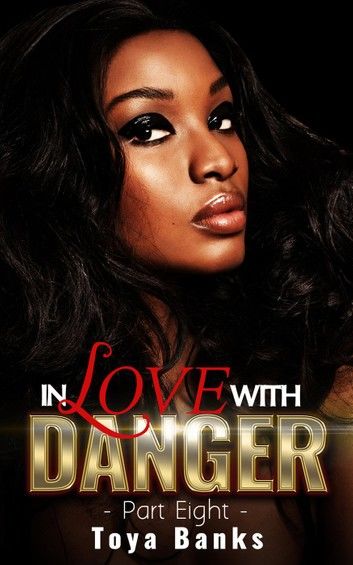 In Love With Danger 8