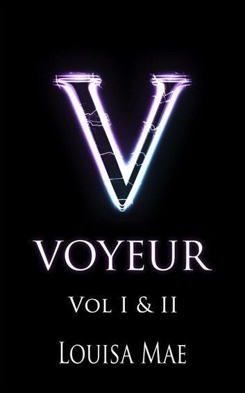 Voyeur Vol I & II