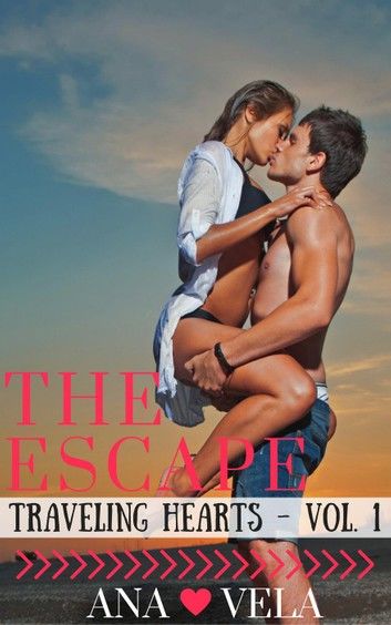 The Escape (Traveling Hearts - Vol. 1)