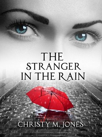 The Stranger in the Rain (Anniversary Edition)