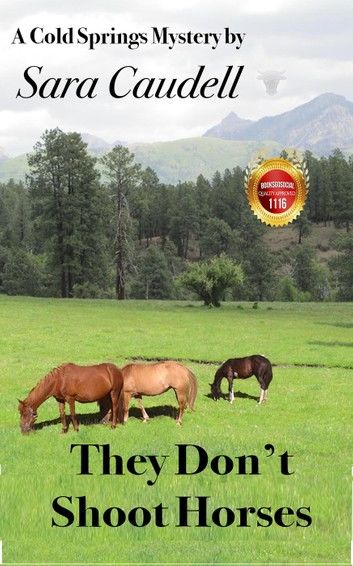 They Don’’t Shoot Horses: Cold Springs Mystery